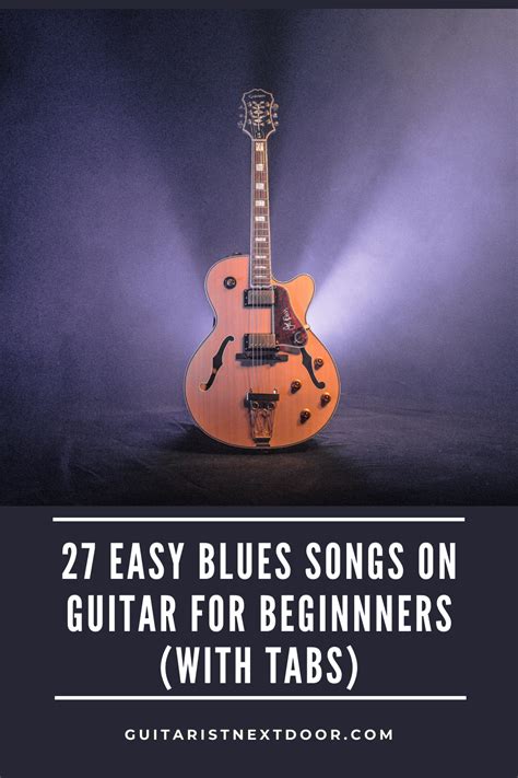 27 Easy Blues Songs on Guitar For Beginnners (With Tabs) | Guitar songs ...