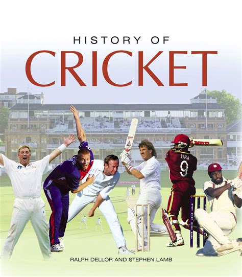 History of cricket by Dellor, Ralph (9780750946933) | BrownsBfS