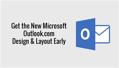 How to Get the New Microsoft Outlook.com Design & Layout Early.