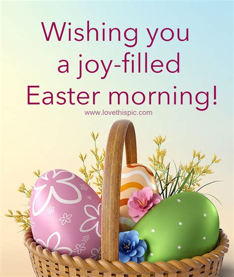 Wishing You A Joy-filled Easter Morning! Pictures, Photos, and Images for Facebook, Tumblr ...