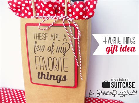 Favorite Things Gift Idea - Positively Splendid {Crafts, Sewing ...