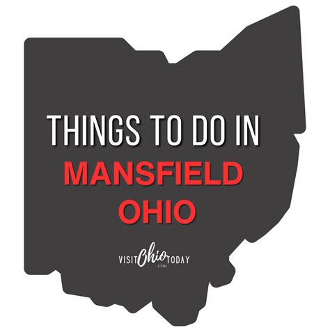 Things to do in Mansfield Ohio 2024 - Visit Ohio Today