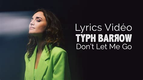 Typh Barrow - Don't Let Me Go (Lyrics Video) Chords - Chordify