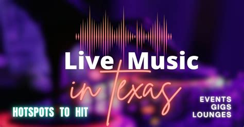 25 Live Music Venues You Should Not Pass Up In Texas In 2024: Expert's Top Picks!