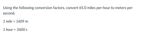 Solved Using the following conversion factors, convert 65.0 | Chegg.com