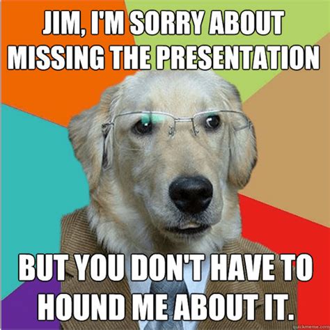 26 Business Dog Meme Pictures That Will Brighten Up Your Office Time