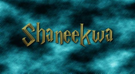 Shaneekwa Logo | Free Name Design Tool from Flaming Text