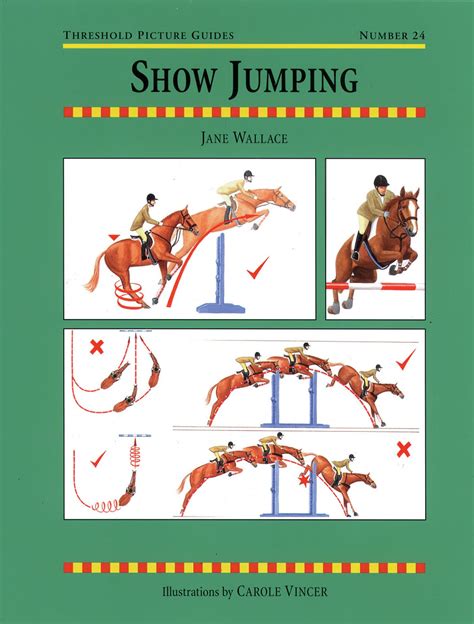 Threshold Picture Guide No. 24 Show Jumping by Jane Wallace Quiller Publishing. Straightforward ...