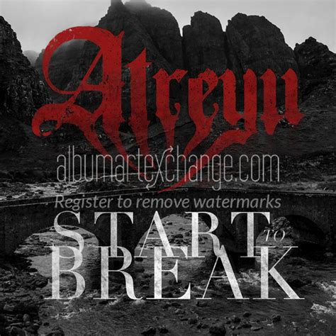 Album Art Exchange - Start To Break (Single) by Atreyu - Album Cover Art