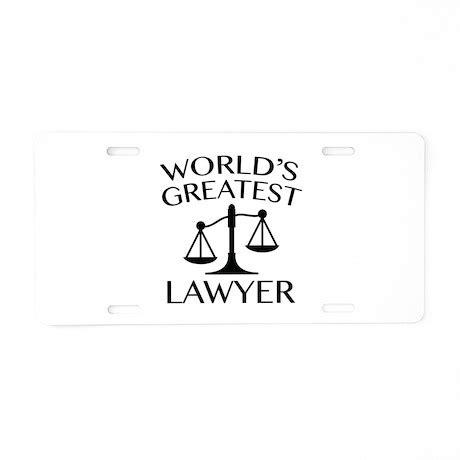 World's Greatest Lawyer Aluminum License Plate by AmazingVision