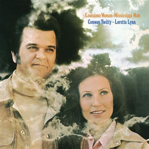 Conway Twitty & Loretta Lynn – Louisiana Woman, Mississippi Man Lyrics | Genius Lyrics