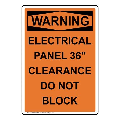 OSHA Electrical Panel 36" Clearance Do Not Block Sign OWE-32595