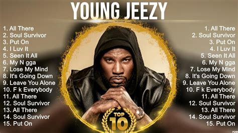 Best Songs of Young Jeezy full album 2023 ~ Top 10 songs - YouTube