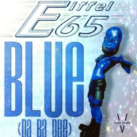 Stream Blue - Eiffel 65 (DBV Remix)(FREE DOWNLOAD) by The Deep Black V's | Listen online for ...