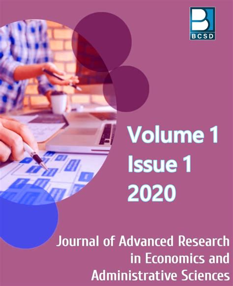 Vol. 1 No. 1 (2020): Journal of Advanced Research in Economics and Administrative Sciences ...