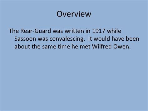 The RearGuard by Siegfried Sassoon Overview The RearGuard