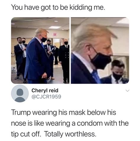 Trump Wearing Mask Wrong - Meme - Shut Up And Take My Money