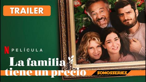 La Familia Tiene un Precio Netflix Trailer en Español Película 2023 - YouTube