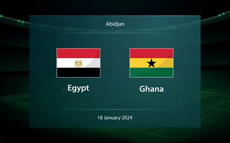 Egypt vs Ghana. Football scoreboard broadcast graphic 36449668 Vector Art at Vecteezy