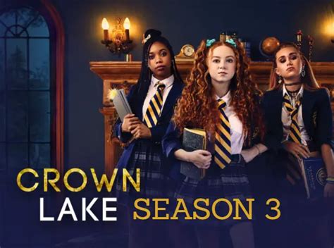 Crown Lake Season 3 Arrives in April 2022: Know all the important ...