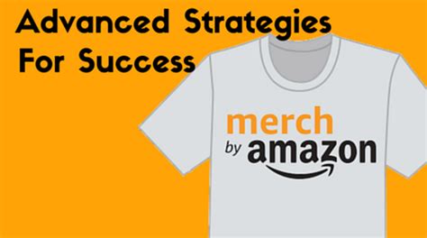 Merch By Amazon Advanced Strategies For Accelerated Success | Online