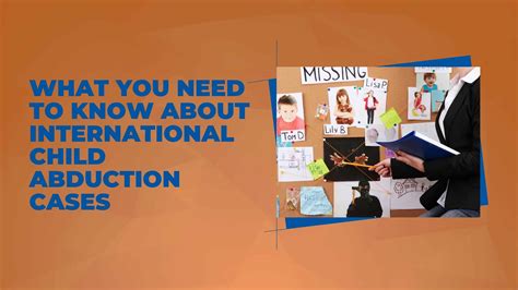 What You Need to Know About International Child Abduction Cases ...