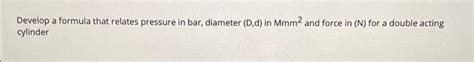 Solved Develop a formula that relates pressure in bar, | Chegg.com