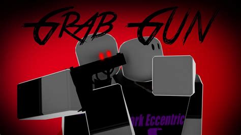 Roblox Script Showcase Episode#1289/Grab Gun - YouTube