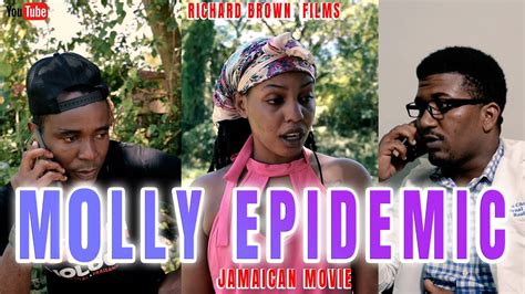 MOLLY EPIDEMIC NEW JAMAICAN MOVIE | RICHARD BROWN FILMS - YouTube