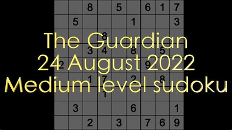 Sudoku solution – The Guardian sudoku 24 August 2022 Medium level - YouTube