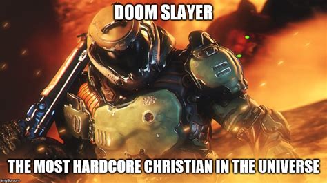 Doom Slayer meme by ARCGaming91 on DeviantArt