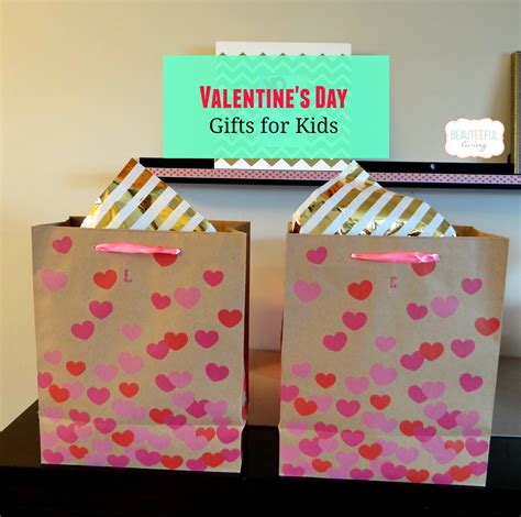 Valentine's Day Gifts for Kids - BEAUTEEFUL Living