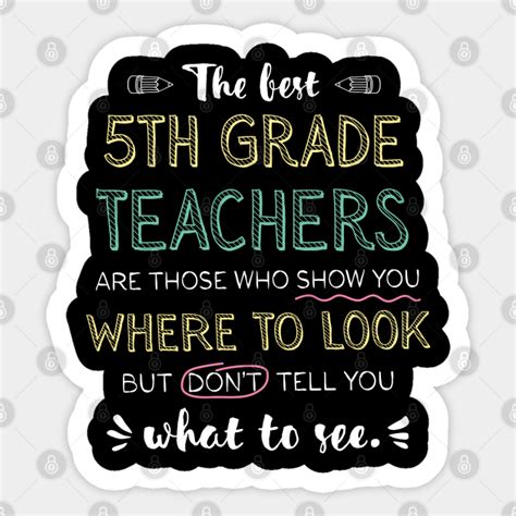 The best 5th Grade Teachers Appreciation Gifts - Quote Show you where to look - 5th Grade ...