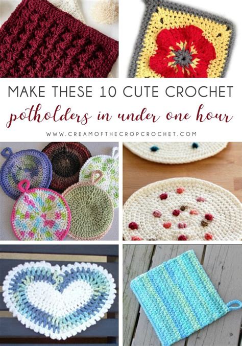 Make These 10 Cute Crochet PotHolders In Under 1 Hour - Cream Of The Crop Crochet