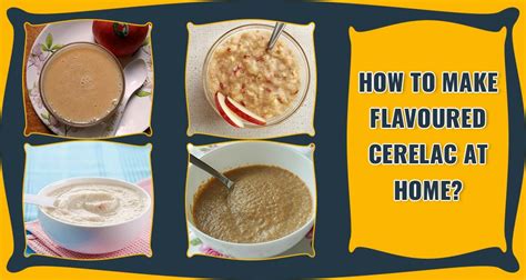 How to make delicious flavored cerelac recipes at home