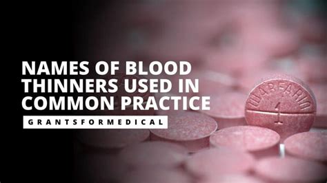 Popular Names of Blood Thinners and How They Work