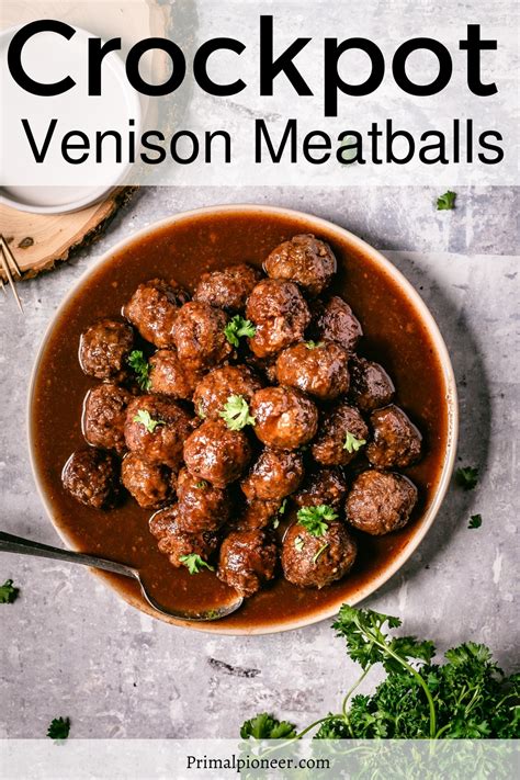 Crockpot Venison Meatballs • Primal Pioneer