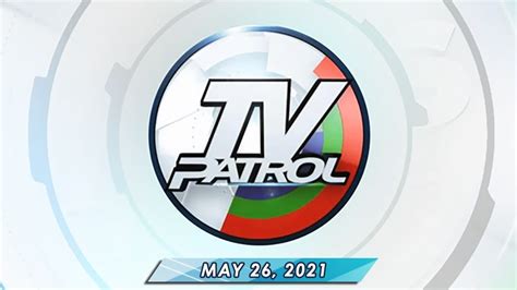 TV Patrol livestream | May 26, 2021 Full Episode Replay - YouTube