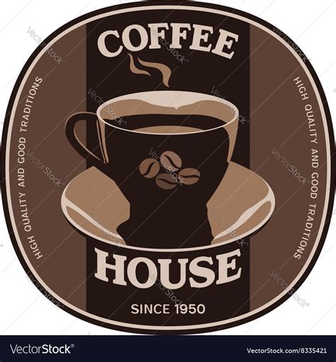 Coffee house sticker label design with cup Vector Image