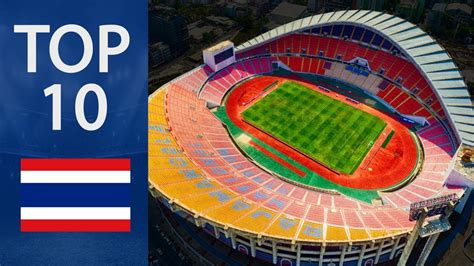 Top 10 Biggest Stadiums in Thailand - YouTube