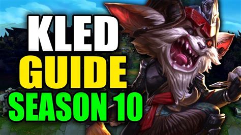 SEASON 10 KLED GAMEPLAY GUIDE - (Best Kled Build, Runes, Playstyle) - League of Legends - YouTube