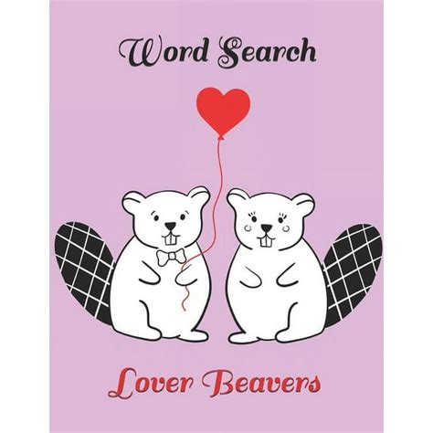 Word Search: Valentine Word Search : Lover Beavers, Large Print Word Puzzle, Activity Book for ...