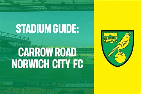 Carrow Road (Norwich City): Stadium Guide | Jobs In Football