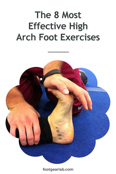 The 8 most effective high arch foot exercises – Artofit