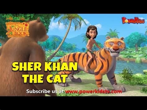 Sher Khan - The Cat | English Stories । Episode | जंगल बुक | पॉवरकिड्स - YouTube