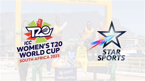 Star Sports Network bags fruitful broadcast partners for ICC Women's ...