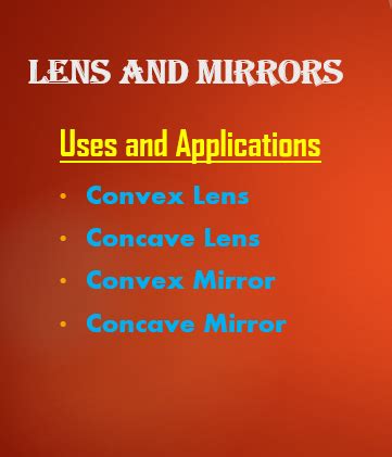 Uses of Convex Lens,Concave Lens,Convex Mirrors,Concave Mirrors - PSC GKLokam