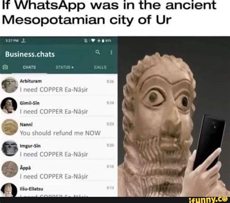 If WhatsApp was in the ancient Mesopotamian city of Ur Business.chats ...