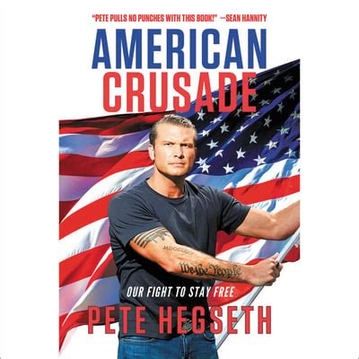 American Crusade : Our Fight to Stay Free by Pete Hegseth