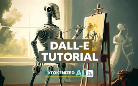 The Perfect DALL-E Tutorial for Absolute Beginners — Tokenized